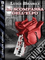 La scomparsa dell'elfo. E-book. Formato EPUB ebook