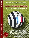 Da Platini a Pogba. E-book. Formato EPUB ebook di Marcello Gagliani Caputo