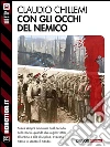 Con gli occhi del nemico. E-book. Formato EPUB ebook di Claudio Chillemi