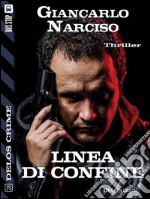 Linea di confine. E-book. Formato EPUB ebook