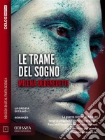 Le trame del sognoLa caduta di Traas 1. E-book. Formato EPUB ebook