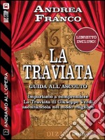 Andiamo all'opera: La Traviata. E-book. Formato EPUB