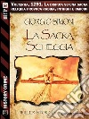 La sacra scheggia. E-book. Formato EPUB ebook