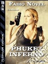 Phuket inferno. E-book. Formato EPUB ebook