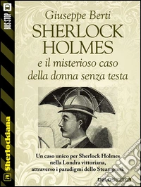 Sherlock Holmes e il misterioso caso della donna senza testa. E-book. Formato EPUB ebook