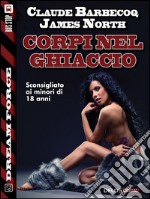 Corpi nel ghiaccio. E-book. Formato EPUB ebook