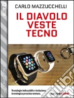 Il diavolo veste tecno. E-book. Formato EPUB ebook