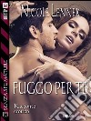 Fuggo per te. E-book. Formato EPUB ebook