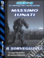 Il sorvegliante. Chew-9. E-book. Formato EPUB ebook