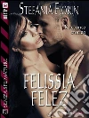 Felissia Felez. E-book. Formato EPUB ebook di Stefania Fiorin