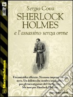 Sherlock Holmes e l'assassino senza orme. E-book. Formato EPUB ebook