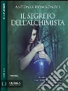 Il segreto dell'alchimista. E-book. Formato EPUB ebook di Antonia Romagnoli