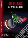 Dea del caos: Nero italiano 2. E-book. Formato EPUB ebook di Giampietro Stocco