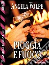 Pioggia e fuoco. E-book. Formato EPUB ebook