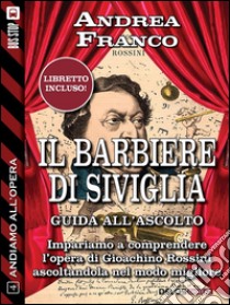 Il barbiere di Siviglia. E-book. Formato EPUB ebook di Andrea Franco