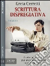 Scrittura dispregiativa. E-book. Formato EPUB ebook di Greta Cerretti