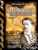 Clara Hörbiger e la battaglia di Padova: Clara Hörbiger 3. E-book. Formato EPUB ebook