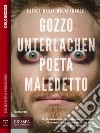 Gozzo Unterlachen, poeta maledetto. E-book. Formato EPUB ebook