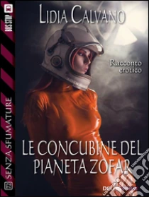 Download Gratuito Le concubine del pianeta zofar. Epub Download Gratuito Le concubine del pianeta zofar. Epub