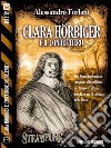 Clara Hörbiger e il condottiero: Clara Hörbiger 5. E-book. Formato EPUB ebook