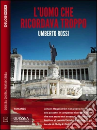 L'uomo che ricordava troppo. E-book. Formato EPUB ebook