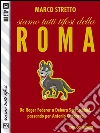 Siamo tutti tifosi della Roma. E-book. Formato EPUB ebook di Marco Stretto