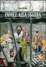 Favole alla sbarra: Processo ai buoni e ai cattivi dei cartoni animati. E-book. Formato EPUB ebook