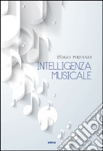 Intelligenza musicale. E-book. Formato EPUB ebook