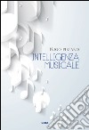 Intelligenza musicale. E-book. Formato EPUB ebook