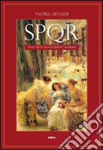 SPQR: Sono pettegoli questi romani. E-book. Formato EPUB