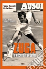 Zuga: Il riscatto dell'ultimo. E-book. Formato EPUB ebook