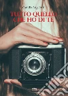 Tutto quello che ho di te. E-book. Formato EPUB ebook di Camilla Angelotti