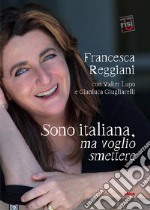 Sono italiana, ma voglio smettere. E-book. Formato EPUB