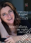 Sono italiana, ma voglio smettere. E-book. Formato EPUB ebook di Francesca Reggiani