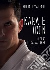 Karate icon: Io sono Luca Valdesi. E-book. Formato EPUB ebook