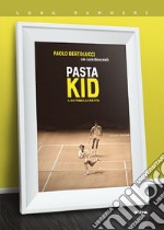 Pasta kid: Il mio tennis, la mia vita. E-book. Formato EPUB