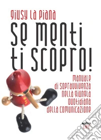 Se menti ti scopro. E-book. Formato EPUB ebook