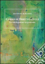 Corso di diritto civile. Le obbligazioni in generale. E-book. Formato Mobipocket