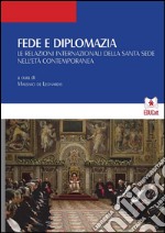 Fede e Diplomazia (PDF). E-book. Formato PDF ebook