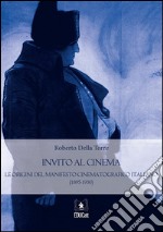 Invito al cinema. Le origini del manifesto cinematografico italiano (1895-1930). E-book. Formato PDF