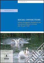 Social Connectionsbetween demographic development and reproductive behavior in Slovakia after the year 1990. E-book. Formato PDF ebook