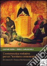 L&apos;ermeneutica veritativa per un tomismo ermeneuticoDal commento di S. Tommaso al Peri Hermeneias di Aristotele. E-book. Formato PDF ebook