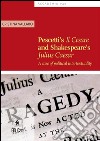 Pescetti's il Cesare and Shakespeare’s Julius Caesar: A case of political intertextuality. E-book. Formato PDF ebook di Cristina Vallaro