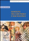 Manzoni tra San Paolo e Machiavelli. E-book. Formato PDF ebook