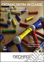 Geomag entra in classeUna sperimentazione didattica nella scuola primaria e secondaria. E-book. Formato PDF ebook