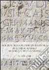 Iscrizioni per la Ricostruzione Storica dell&apos;Impero Romanoda Marco Aurelio a Commodo. E-book. Formato PDF ebook