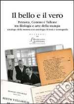 Il bello e il veroPetrarca, Contini e Tallone tra fi lologia e arte della stampa. E-book. Formato EPUB ebook