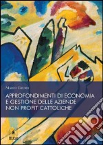 Approndimenti di economia e gestione della aziende no profit cattoliche. E-book. Formato PDF ebook