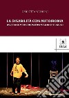 La disabilità con autoironiaOvvero come riconoscersi meglio che uguali. E-book. Formato PDF ebook