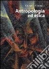 Antropologia ed etica. E-book. Formato PDF ebook